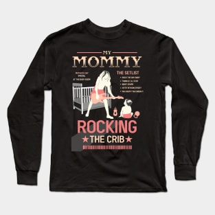 mothers day mommy rocking the crib 05 Long Sleeve T-Shirt